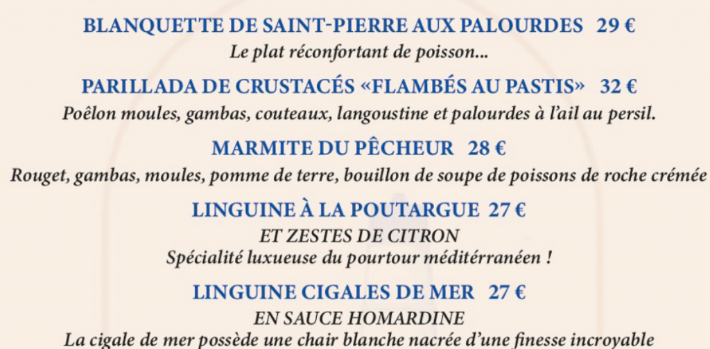 blanquette de st pierre, parillada, crustacés, marmite du pêcheur, poutargue, cigales de mer