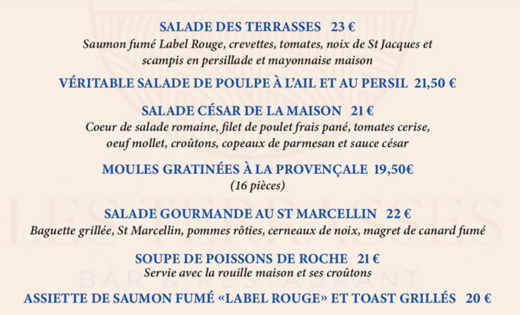 salade des terrasses, poulpe, soupe de poissons de roche, rouille, saint marcellin, saumon fumé, moules gratinées à la provencale